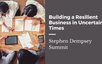 Building a Resilient Business in Uncertain Times