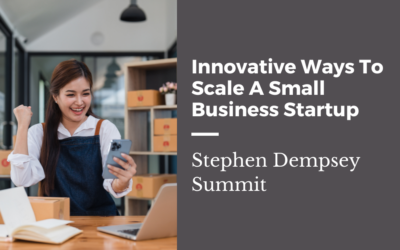Innovative Ways To Scale A Small Business Startup